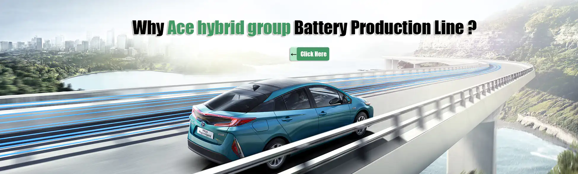 Why Ace hybrid group Battery Production Line